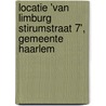 Locatie 'Van Limburg Stirumstraat 7', gemeente Haarlem door C.Y. Burnier