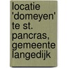 Locatie 'Domeyen' te St. Pancras, gemeente Langedijk door C.Y. Burnier