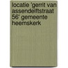 Locatie 'Gerrit van Assendelftstraat 56' gemeente Heemskerk by E. Jacobs