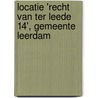 Locatie 'Recht van ter Leede 14', gemeente Leerdam by R.M. van der Zee