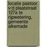 Locatie Pastoor v/d Plaatstraat 127a te Rijpwetering, gemeente Alkemade door R.M. van der Zee
