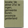 Locatie 'De Akker 21a' te Ingen, gemeente Buren, provincie Gelderland by R.D. van Weenen