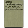 Locatie 'Zandbergseweg 7a', te Rijswijk, gemeente Buren door R.M. van der Zee