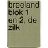 Breeland blok 1 en 2, De Zilk