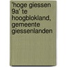 'Hoge Giessen 9a' te Hoogblokland, gemeente Giessenlanden door E. Jacobs