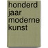 Honderd jaar moderne kunst