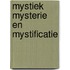 Mystiek mysterie en mystificatie