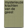 Mysterieuze krachten van de geest door Jan Koesen