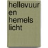 Hellevuur en hemels licht