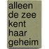 Alleen de zee kent haar geheim