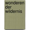 Wonderen der wildernis door Sherman