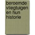Beroemde vliegtuigen en hun historie