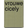 Vrouwe cicely door Sloan Wilson