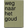 Weg naar het goud door Coelho