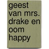 Geest van mrs. drake en oom happy door Holdaway