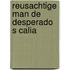 Reusachtige man de desperado s calia