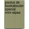 Paulus de boskabouter special mini-elpee by Matla