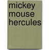 Mickey mouse hercules door Walt Disney
