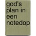 God's plan in een notedop