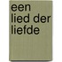 Een lied der liefde