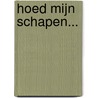 Hoed mijn schapen... by P.A. Slagter