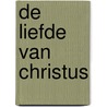 De Liefde van Christus door P.A. Slagter