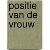 Positie van de vrouw by Matzken