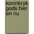 Koninkryk gods hier en nu