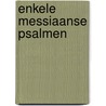 Enkele messiaanse psalmen door Klein Haneveld