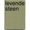 Levende steen by Slagter