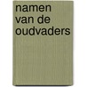 Namen van de oudvaders door Slagter