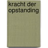 Kracht der opstanding by Klein Haneveld