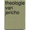Theologie van jericho by Klein Haneveld