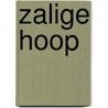 Zalige hoop door Klein Haneveld