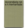 Duizendjarig ryk e.h.hiernamaals by Klein Haneveld