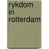 Rykdom in rotterdam by Hazelzet