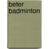Beter badminton