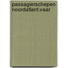 Passagierschepen noordatlant.vaar door Lagendyk