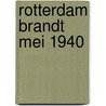 Rotterdam brandt mei 1940 door Broekman