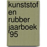 Kunststof en rubber jaarboek '95 door Onbekend