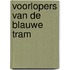 Voorlopers van de blauwe tram