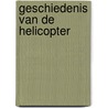 Geschiedenis van de helicopter by Klaauw