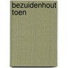 Bezuidenhout toen door Bock