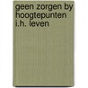 Geen zorgen by hoogtepunten i.h. leven by Kaper