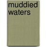 Muddied Waters door P. Boomgaard