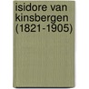 Isidore van Kinsbergen (1821-1905) by Unknown