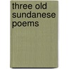 Three Old Sundanese Poems door Onbekend