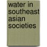 Water in Southeast Asian societies