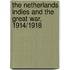 The Netherlands Indies and the Great War, 1914/1918