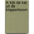 Ik kijk de kat uit de klapperboom